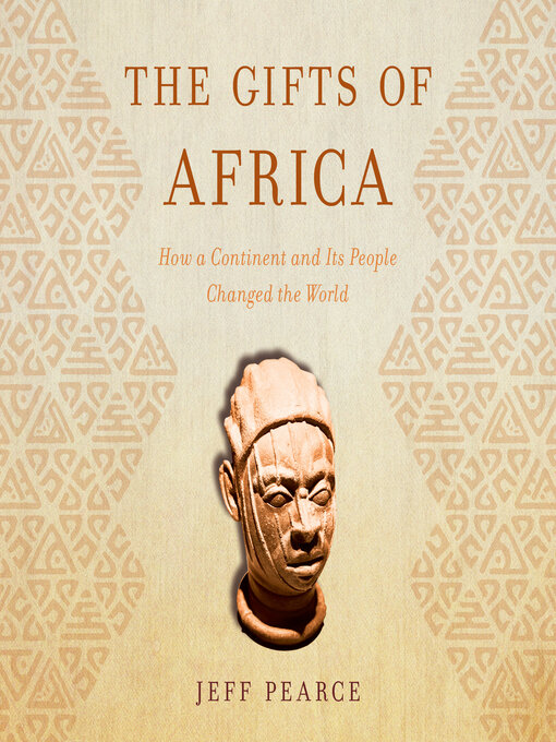 Title details for The Gifts of Africa by Jeff Pearce - Available